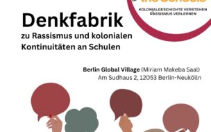 Denkfabrik: Rassismus und koloniale Kontinuitäten an Schulen vom 13. Juni 2024